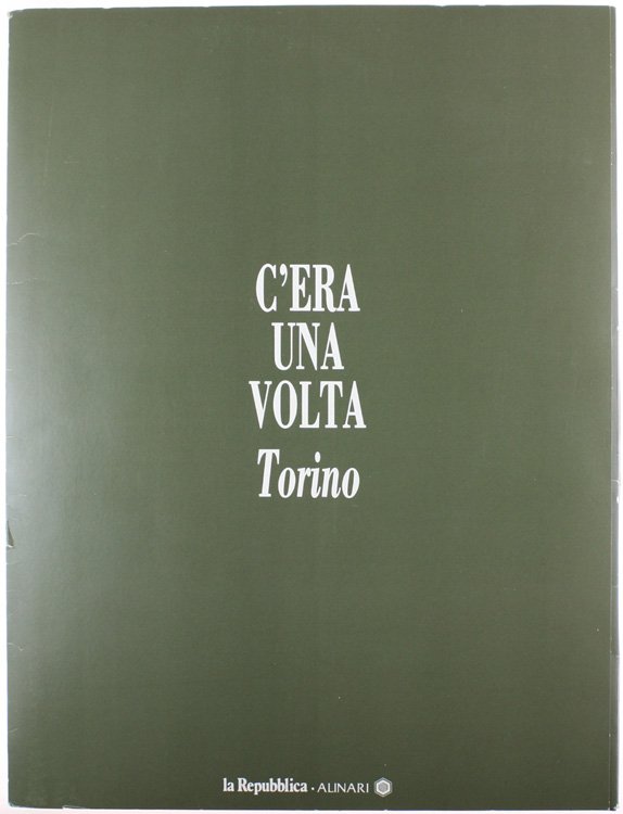 C'ERA UNA VOLTA TORINO.