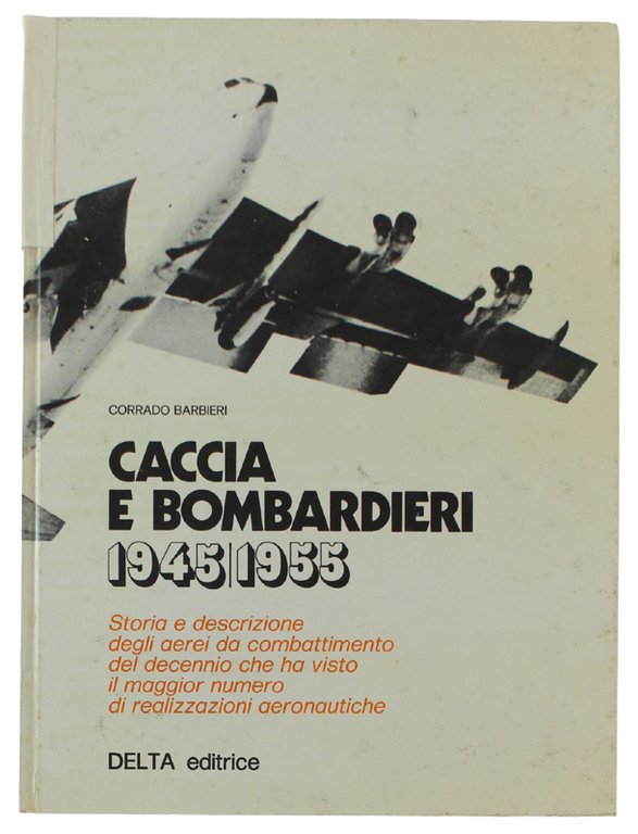 CACCIA E BOMBARDIERI 1945/1955