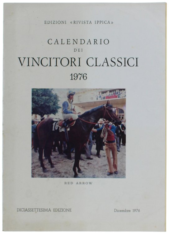 CALENDARIO DEI VINCITORI CLASSICI 1976. Diciassettesima edizione.