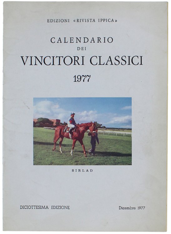 CALENDARIO DEI VINCITORI CLASSICI 1977. Diciottesima edizione.