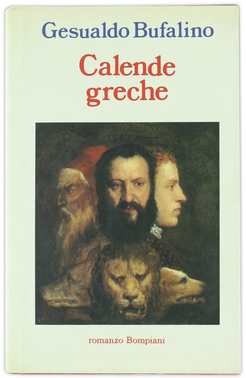 CALENDE GRECHE. Ricordi d'una vita immaginaria