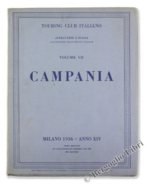 CAMPANIA. - Attraverso l'Italia volume VI.