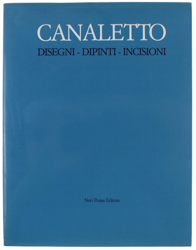CANALETTO. DISEGNI - DIPINTI - INCISIONI | Immagine principale
