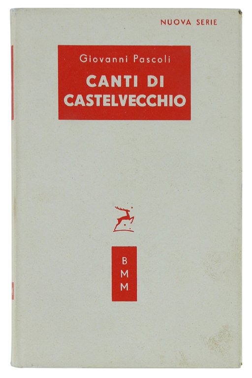 CANTI DI CASTELVECCHIO (1903-1912).