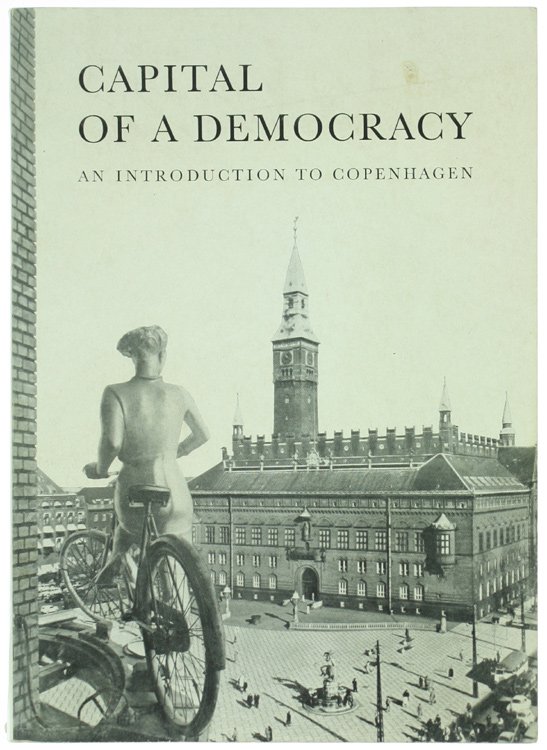 CAPITAL OF A DEMOCRACY - An introduction to Copenhagen.