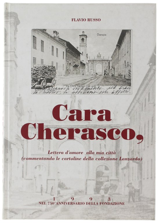 CARA CHERASCO, Lettera d'amore alla mia città (commentando le cartoline …