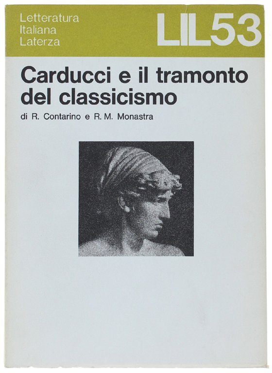 CARDUCCI E IL TRAMONTO DEL CLASSICISMO.