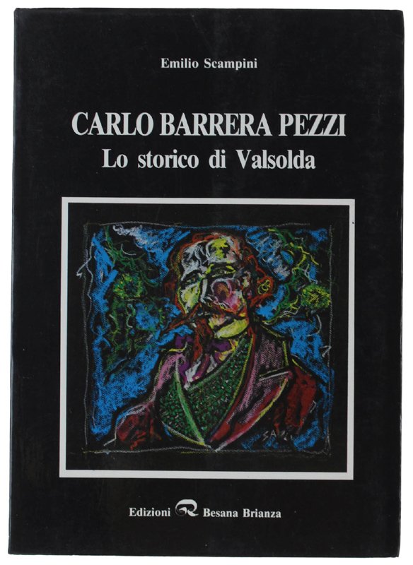 CARLO BARRERA PEZZI. Lo storico di Valsolda
