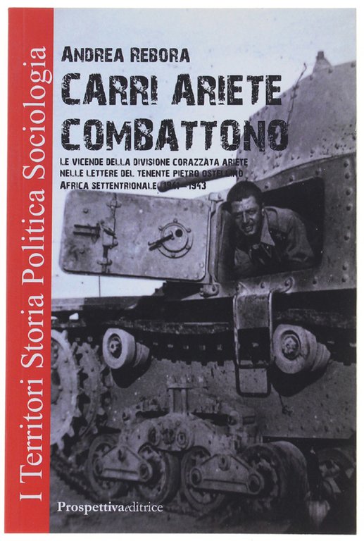 CARRI ARIETE COMBATTONO. Le vicende della divisione corazzata Ariete nelle …