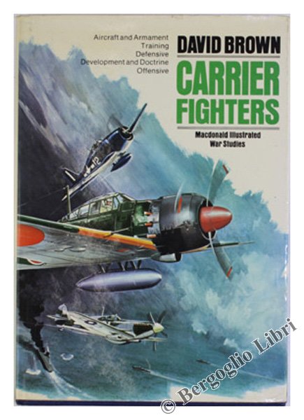 CARRIER FIGHTERS 1939-1945. A Macdonald Illustrated War Study.