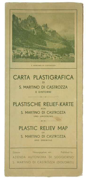 CARTA PLASTIGRAFICA DI S.MARTINO DI CASTROZZA E DINTORNI.