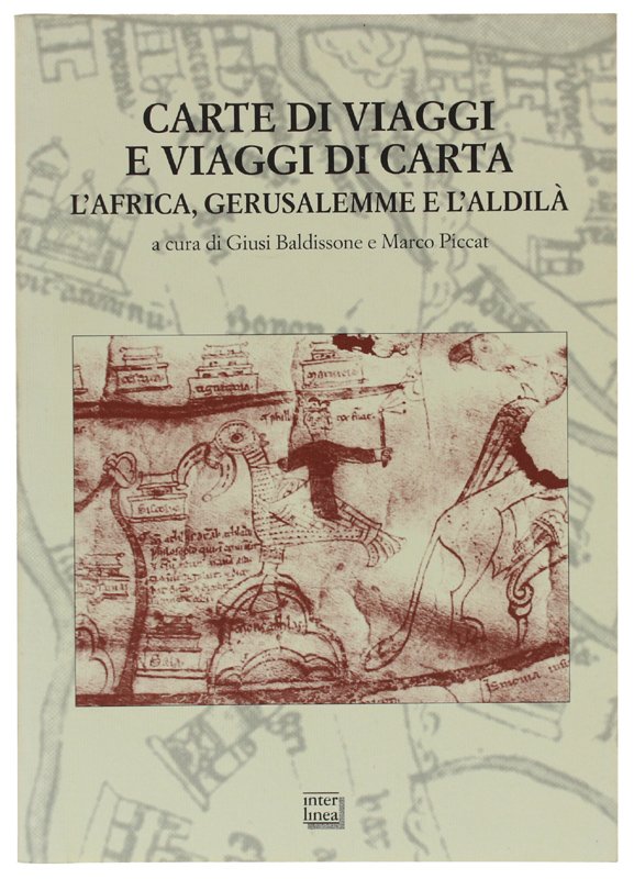 CARTE DI VIAGGI E VIAGGI DI CARTA. L'Africa, Gerusalemme e …