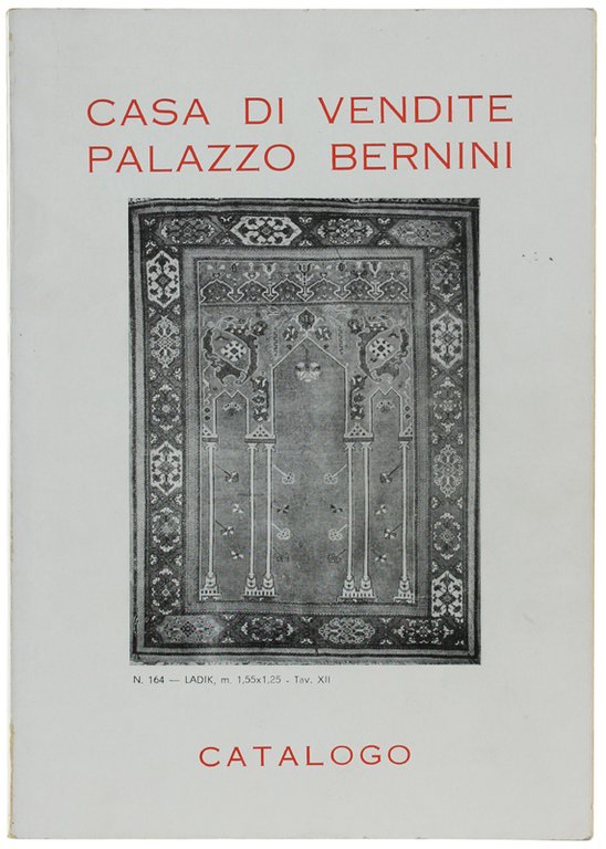 CASA DI VENDITE PALAZZO BERNINI. Catalogo d'asta (armi antiche, tappeti …