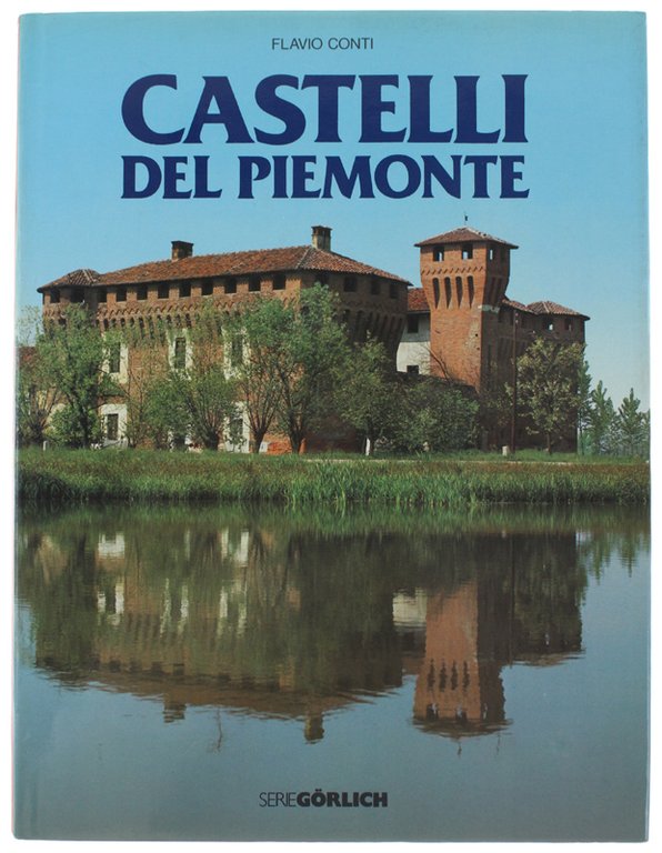 CASTELLI DEL PIEMONTE. Tomo I: Novara e Vercelli.