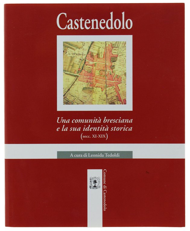 CASTENEDOLO. Una comunità bresciana e la sua identità storica (secc. … | Immagine Gallery 2