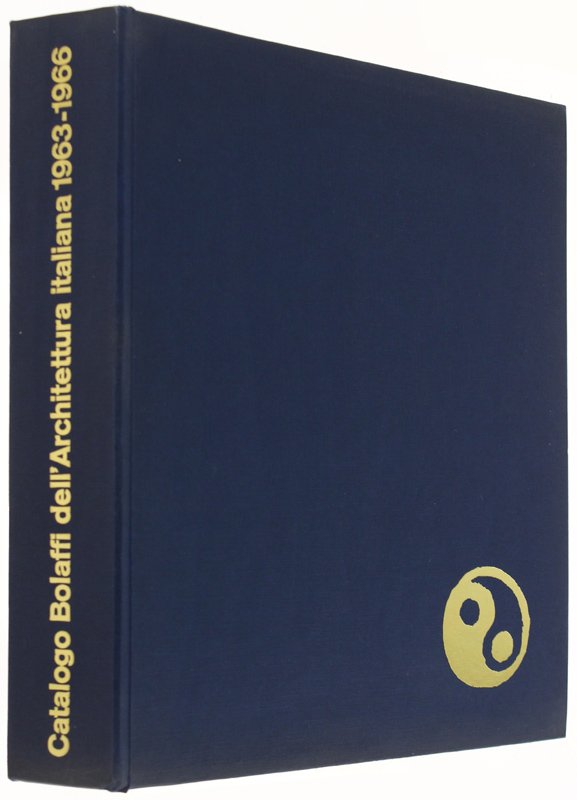 CATALOGO BOLAFFI DELL'ARCHITETTURA ITALIANA. 1963-1966