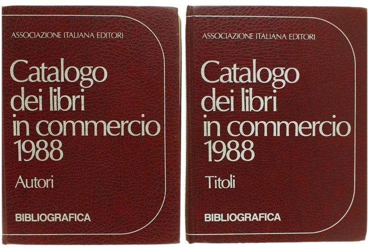 CATALOGO DEI LIBRI IN COMMERCIO 1988. Vol. I. AUTORI - …