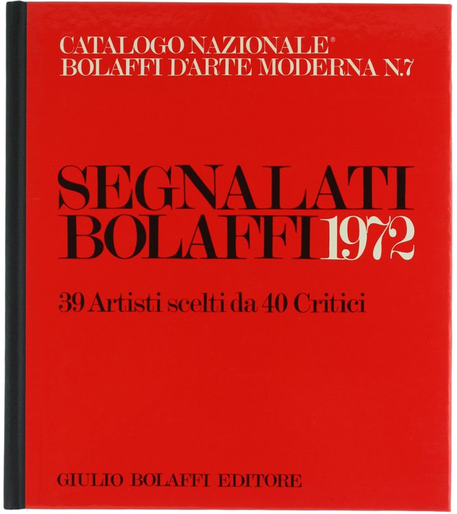 CATALOGO NAZIONALE BOLAFFI D'ARTE MODERNA N. 7 - 1972. [Completo: …
