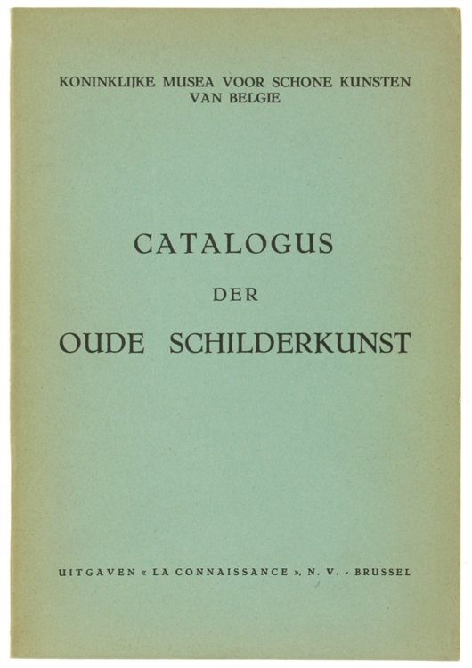 CATALOGUS DER OUDE SCHILDERKUNST. Tweede witgave - 1959.