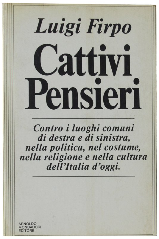 CATTIVI PENSIERI [1a edizione, come nuovo]