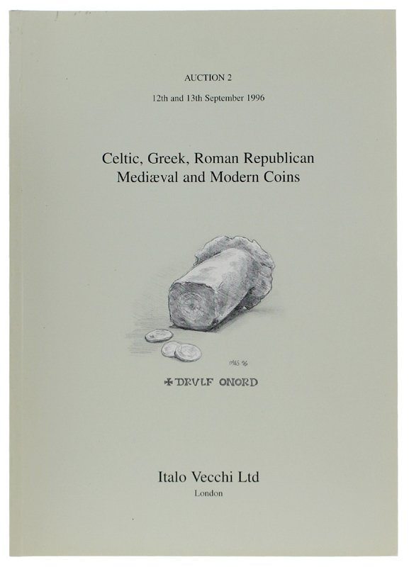 CELTIC, GREEK, ROMAN REPUBLICAN MEDIAEVAL AND MODERN COINS. Auction 2: …