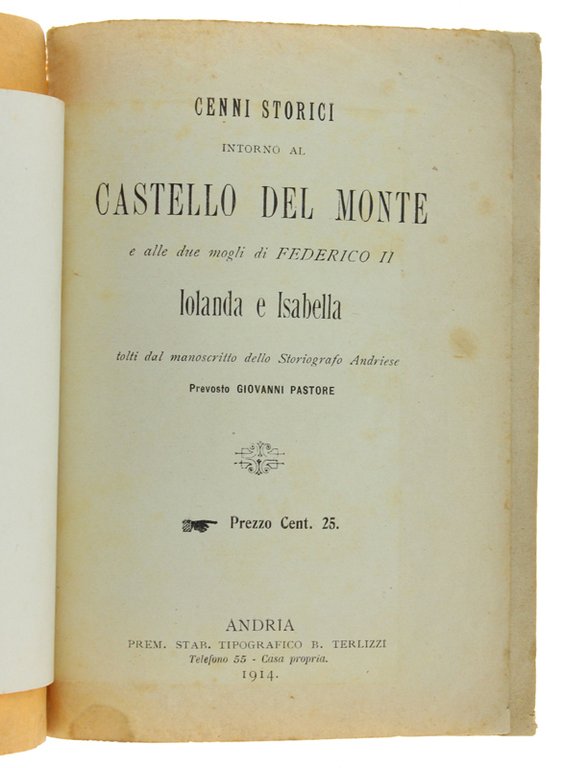 CENNI STORICI intorno al CASTELLO DEL MONTE e alle due …