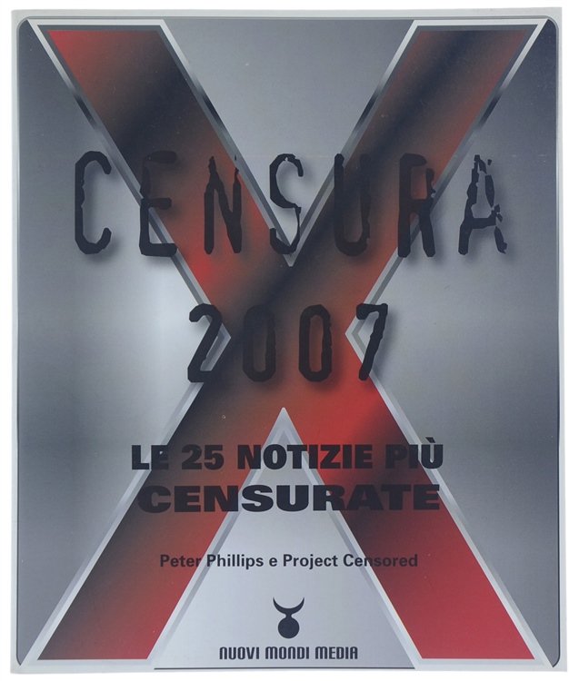 CENSURA 2007. Le 25 notizie più censurate.