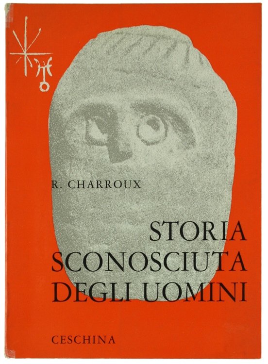 CENTOMILA ANNI DI STORIA SCONOSCIUTA DEGLI UOMINI.