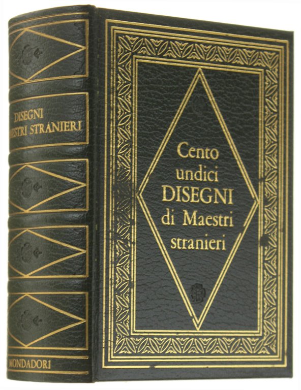 CENTOUNDICI DISEGNI DI MAESTRI STRANIERI.