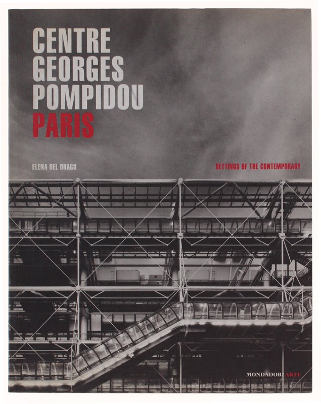CENTRE GEORGES POMPIDOU PARIS. Settings of the contemporary.