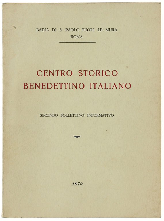 CENTRO STORICO BENEDETTINO ITALIANO. Bollettino Informativo e programmatico (1968) + …