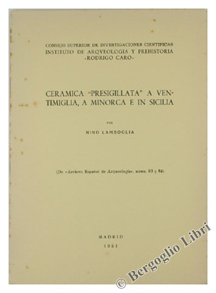 CERAMICA "PRESIGILLATA" A VENTIMIGLIA, A MINORCA E IN SICILIA.