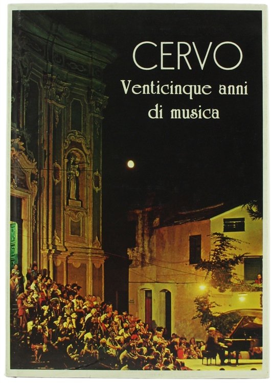 CERVO 1964-1988. Venticinque anni di musica.