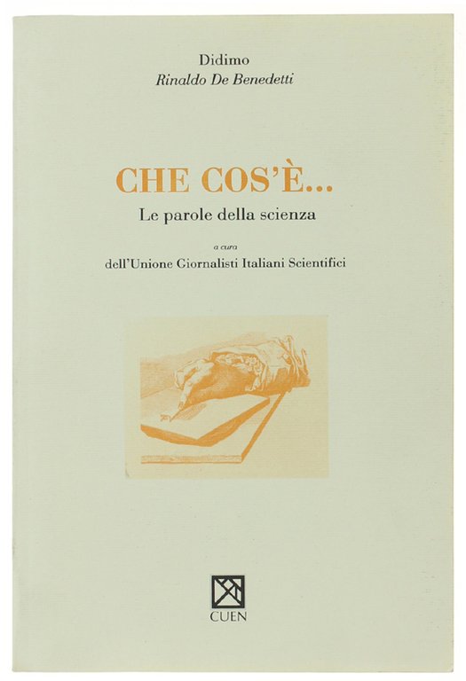 CHE COS'E'. Le parole della scienza. A cura dell'Unione Giornalisti …