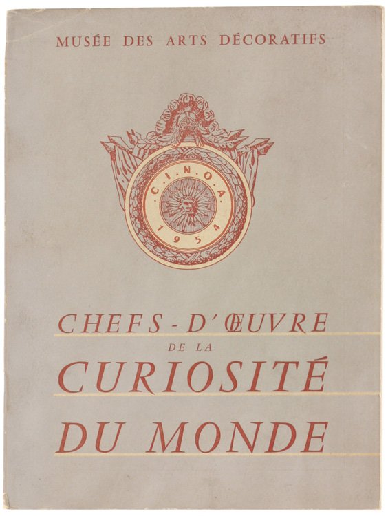 CHEFS-D'OEUVRE DE LA CURIOSITE' DU MONDE. 2e Exposition Internationale de …