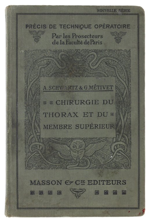 CHIRURGIE DU THORAX ET DU MEMBRE SUPERIEUR. Sixième édition entièrement …