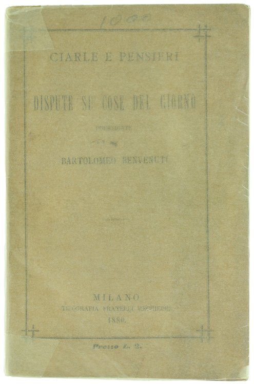 CIARLE E PENSIERI : DISPUTE SU COSE DEL GIORNO.