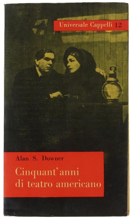 CINQUANT'ANNI DI TEATRO AMERICANO.