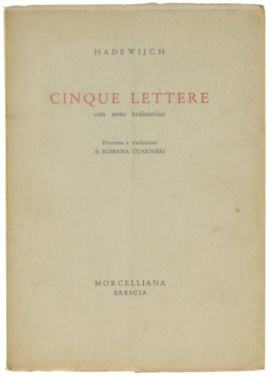 CINQUE LETTERE con testo brabantino. A cura di Romana Guarnieri. | Immagine Gallery 2