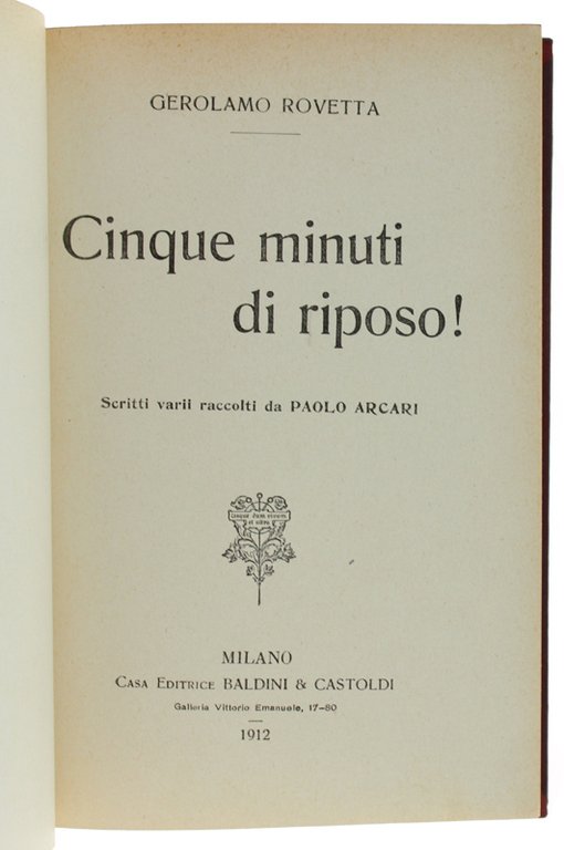 CINQUE MINUTI DI RIPOSO! Scritti vari racolti da Paolo Arcari