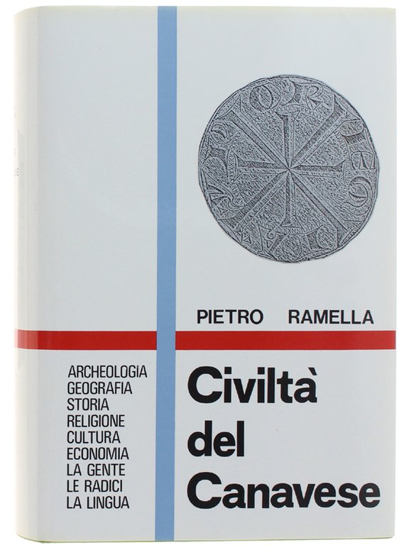 CIVILTA' DEL CANAVESE. Archeologia - Geografia - Storia - Religione …