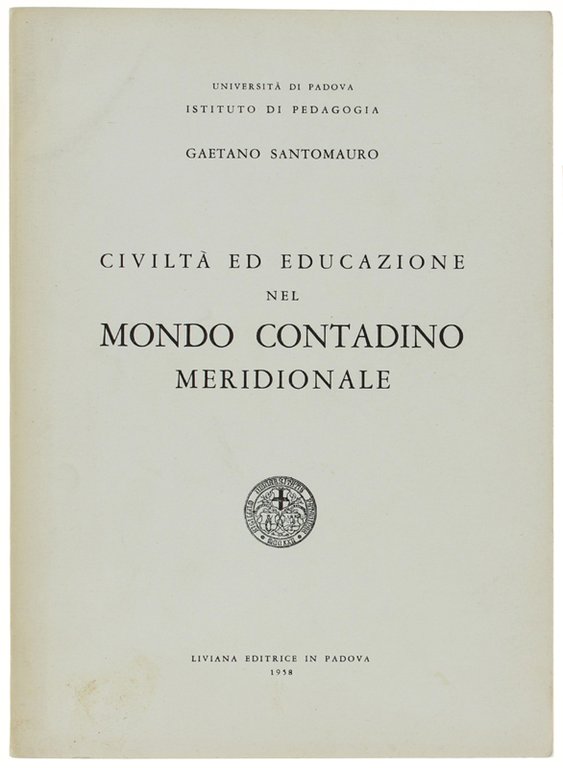 CIVILTA' ED EDUCAZIONE NEL MONDO CONTADINO MERIDIONALE.