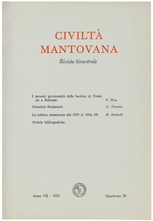 CIVILTA' MANTOVANA. Anno VII - 1973 Quaderno 39.