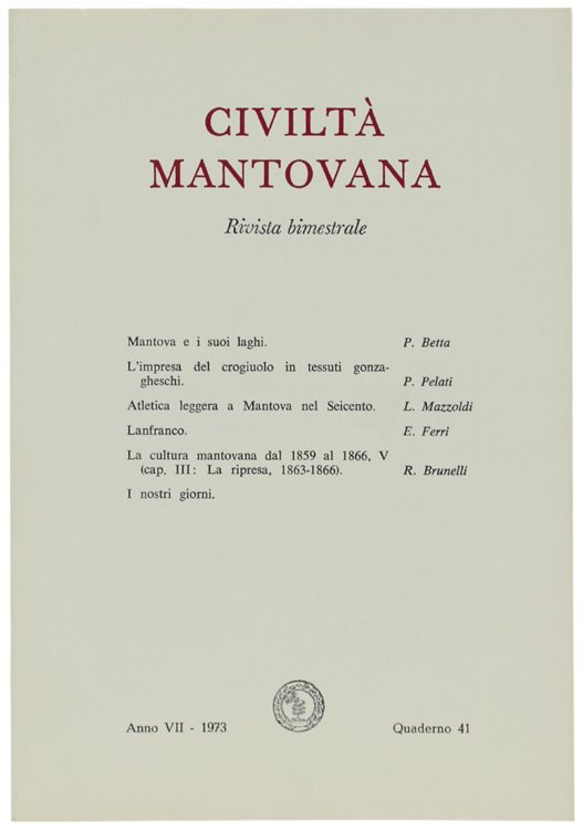 CIVILTA' MANTOVANA. Anno VII - 1973 Quaderno 41.