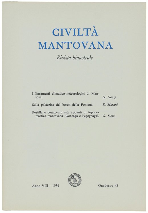 CIVILTA' MANTOVANA. Anno VIII - 1974 Quaderno 43.