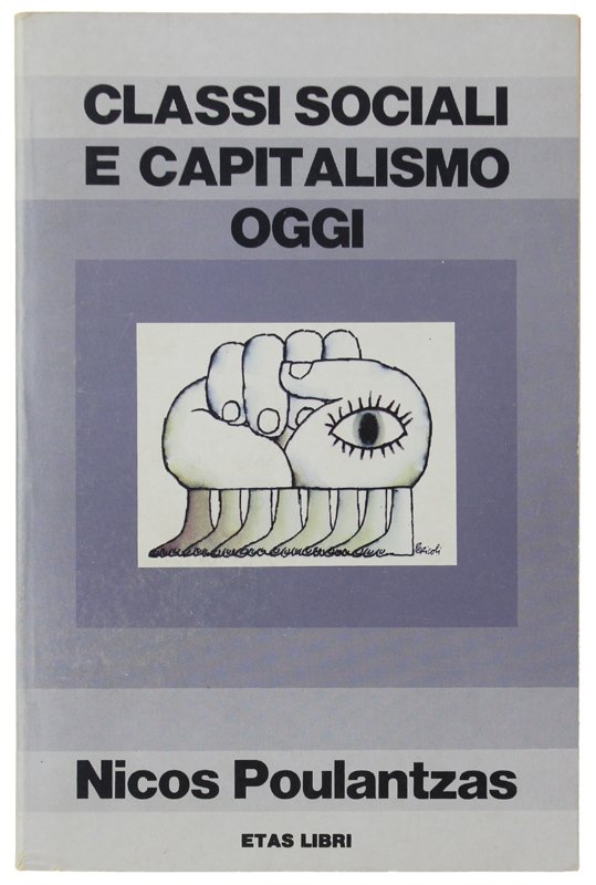 CLASSI SOCIALI E CAPITALISMO OGGI.