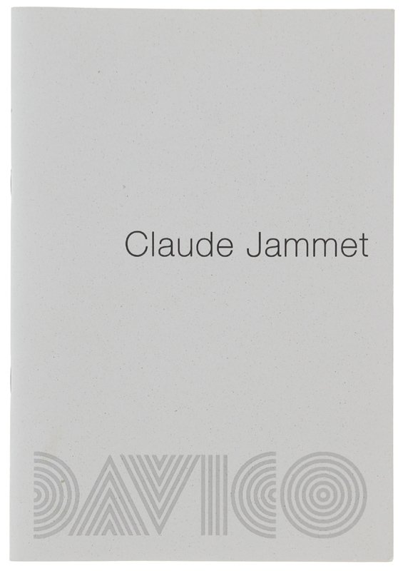 CLAUDE JAMMET. 22 Ottobre - 21 Novembre 2009