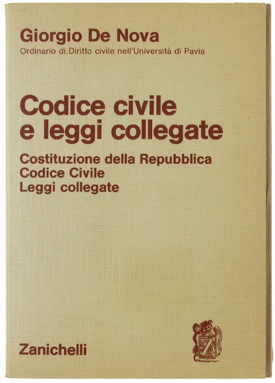CODICE CIVILE E LEGGI COLLEGATE. Costituzione della Repubblica. Codice Civile. …