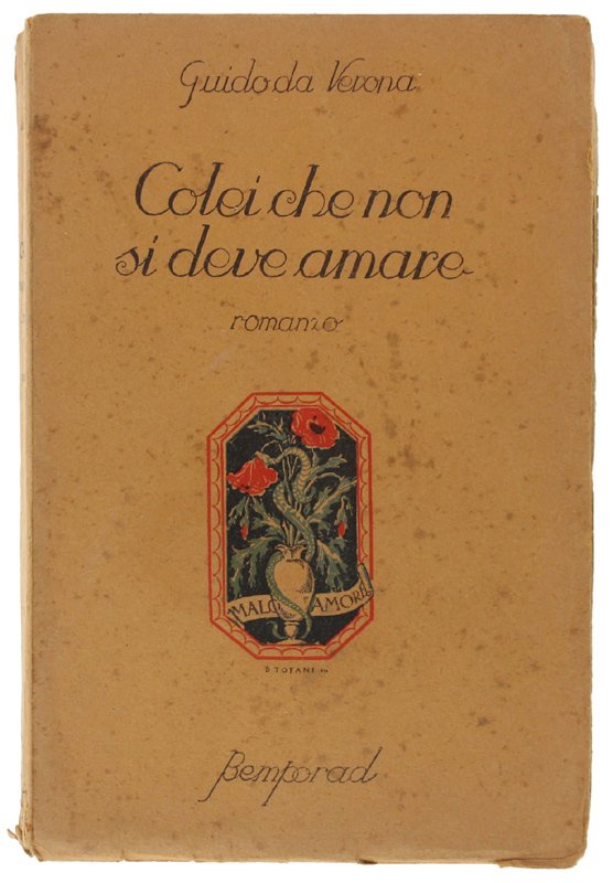 COLEI CHE NON SI DEVE AMARE. Romanzo. [copertina di Dino …