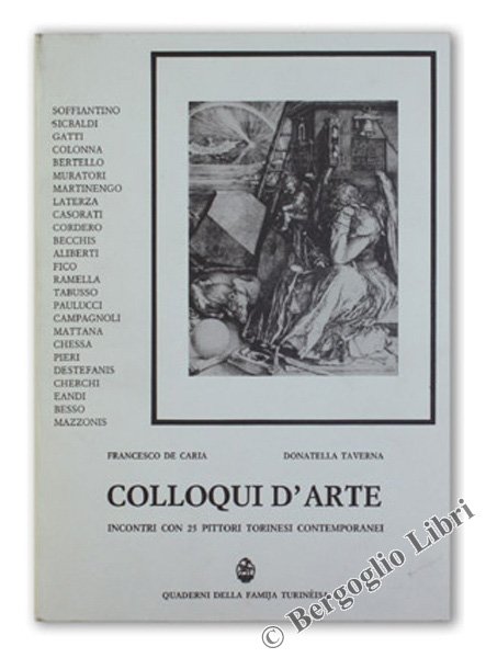 COLLOQUI D'ARTE. Incontri con 25 pittori torinesi contemporanei.